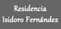 Residencia Isidoro Fernández